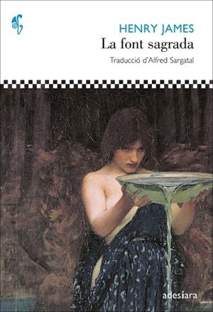 LA FONT SAGRADA | 9788492405961 | JAMES,HENRY | Llibreria Geli - Llibreria Online de Girona - Comprar llibres en català i castellà