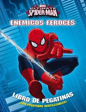UTIMATE SPIDER-MAN.ENEMIGOS FEROCES.LIBRO DE PEGATINAS ¡CON PEGATINAS REUTILIZABLES! | 9788415343844 | MARVEL | Llibreria Geli - Llibreria Online de Girona - Comprar llibres en català i castellà