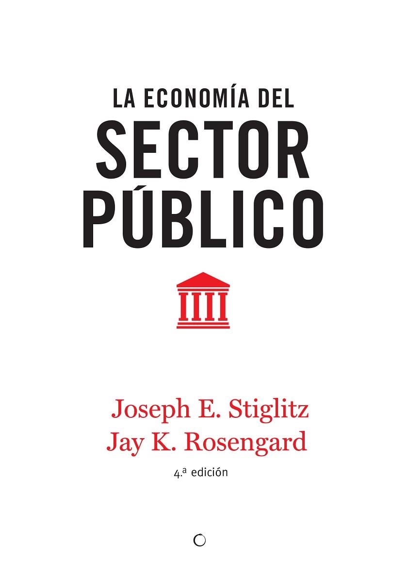 LA ECONOMÍA DEL SECTOR PÚBLICO | 9788494107672 | STIGLITZ,JOSEPH E./ROSENGARD,JAY K. | Libreria Geli - Librería Online de Girona - Comprar libros en catalán y castellano