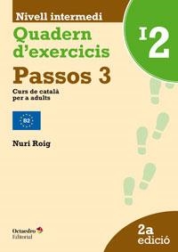 PASSOS-3.QUADERN D'EXERCICIS INTERMEDI-2 | 9788499217598 | ROIG MARTÍNEZ,NURI | Llibreria Geli - Llibreria Online de Girona - Comprar llibres en català i castellà