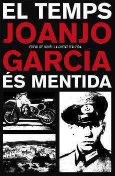 EL TEMPS ÉS MENTIDA | 9788490266007 | GARCIA,JOANJO | Libreria Geli - Librería Online de Girona - Comprar libros en catalán y castellano