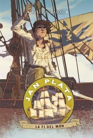 JAN PLATA-6.LA FI DEL MÓN | 9788424656836 | BADAL,JOSEP LLUÍS | Libreria Geli - Librería Online de Girona - Comprar libros en catalán y castellano