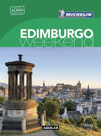 EDIMBURGO(LA GUÍA VERDE WEEKEND.EDICION 2016) | 9788403515215 | MICHELIN | Libreria Geli - Librería Online de Girona - Comprar libros en catalán y castellano