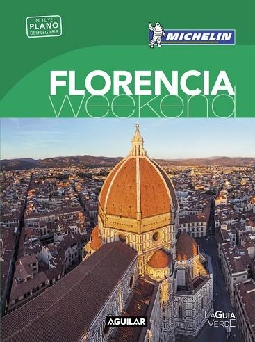 FLORENCIA(LA GUÍA VERDE WEEKEND 2016) | 9788403515130 | MICHELIN | Libreria Geli - Librería Online de Girona - Comprar libros en catalán y castellano