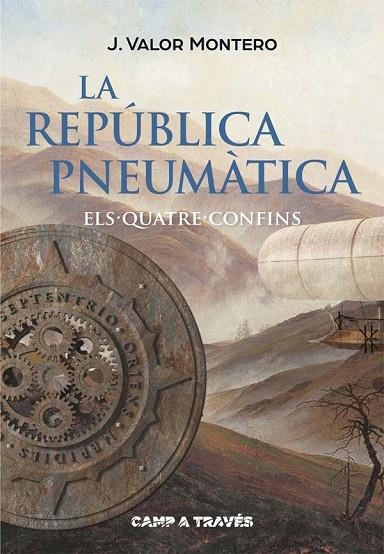 LA REPÚBLICA PNEUMÀTICA-2.ELS QUATRE CONFINS | 9788466140102 | VALOR MONTERO,J. | Libreria Geli - Librería Online de Girona - Comprar libros en catalán y castellano