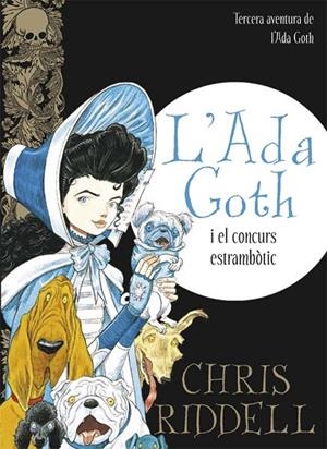 L'ADA GOTH I EL CONCURS ESTRAMBÒTIC (TD) | 9788466139892 | RIDDELL,CHRIS | Llibreria Geli - Llibreria Online de Girona - Comprar llibres en català i castellà