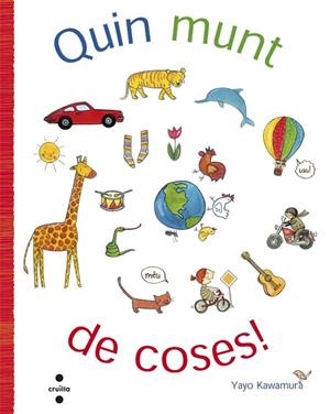 QUIN MUNT DE COSES! (TD) | 9788466139618 | KAWAMURA,YAYO | Llibreria Geli - Llibreria Online de Girona - Comprar llibres en català i castellà