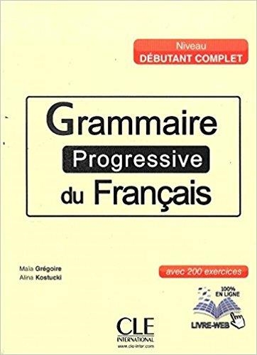 GRAMMAIRE PROGRESSIVE DU FRANÇAIS(NIVEAU DÉBUTANT COMPLET AVEC 200 EXERCICES) | 9782090381566 | GREGORIE,MAIA/KOSTUCKI,ALINA | Libreria Geli - Librería Online de Girona - Comprar libros en catalán y castellano
