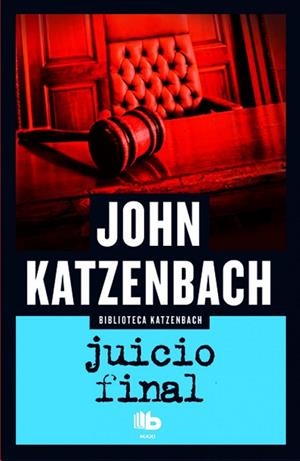 JUICIO FINAL (BIBLIOTECA KATZENBACH) | 9788490701874 | KATZENBACH,JOHN | Libreria Geli - Librería Online de Girona - Comprar libros en catalán y castellano