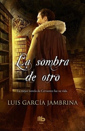 LA SOMBRA DE OTRO | 9788490701867 | GARCÍA JAMBRINA,LUIS | Libreria Geli - Librería Online de Girona - Comprar libros en catalán y castellano