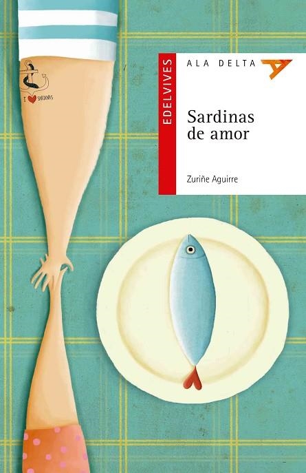 SARDINAS DE AMOR | 9788414001189 | AGUIRRE  LARRAZA, ZURIÑE | Libreria Geli - Librería Online de Girona - Comprar libros en catalán y castellano