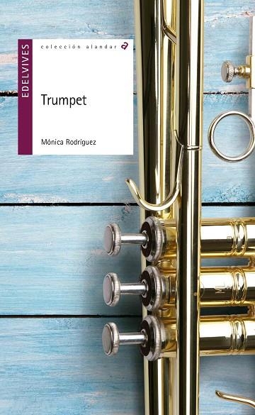 TRUMPET | 9788414001233 | RODRIGUEZ SUAREZ,MÓNICA | Libreria Geli - Librería Online de Girona - Comprar libros en catalán y castellano