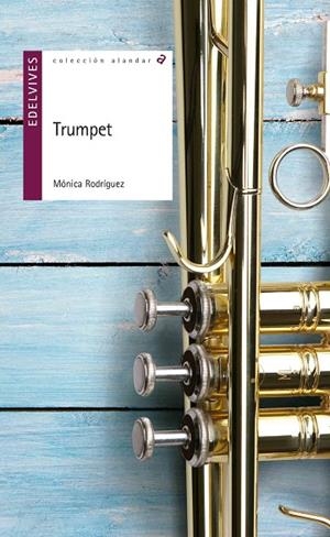 TRUMPET | 9788414001233 | RODRIGUEZ SUAREZ,MÓNICA | Llibreria Geli - Llibreria Online de Girona - Comprar llibres en català i castellà