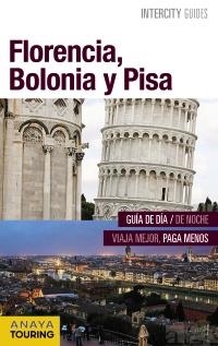 FLORENCIA,BOLONIA Y PISA(INTERCITY GUIDES.EDICION 2016) | 9788499358055 |   | Llibreria Geli - Llibreria Online de Girona - Comprar llibres en català i castellà