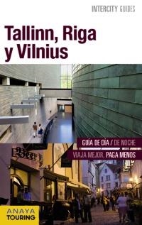 TALLINN,RIGA Y VILNIUS(INTERCITY GUIDES.EDICION 2016) | 9788499358031 | Llibreria Geli - Llibreria Online de Girona - Comprar llibres en català i castellà