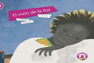 EL MÓN DE LA ITAÍ | 9788447930579 | MIRÓ VEGA,ASHA | Llibreria Geli - Llibreria Online de Girona - Comprar llibres en català i castellà