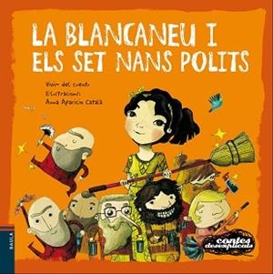 LA BLANCANEU I ELS SET NANS POLITS | 9788447930586 | Libreria Geli - Librería Online de Girona - Comprar libros en catalán y castellano