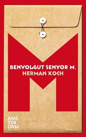 BENVOLGUT SENYOR M. | 9788415645948 | GROEN,HENDRIK | Libreria Geli - Librería Online de Girona - Comprar libros en catalán y castellano