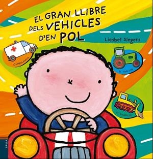 EL GRAN LLIBRE DELS VEHICLES D'EN POL | 9788447930463 | SLEGERS,LIESBET | Libreria Geli - Librería Online de Girona - Comprar libros en catalán y castellano
