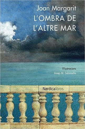 L'OMBRA DE L'ALTRE MAR | 9788416440641 | MARGARIT,JOAN | Libreria Geli - Librería Online de Girona - Comprar libros en catalán y castellano