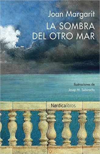 LA SOMBRA DEL OTRO MAR | 9788416440627 | MARGARIT,JOAN | Libreria Geli - Librería Online de Girona - Comprar libros en catalán y castellano