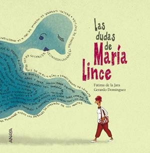 LAS DUDAS DE MARÍA LINCE | 9788469808665 | DE LA JARA,FÁTIMA | Llibreria Geli - Llibreria Online de Girona - Comprar llibres en català i castellà