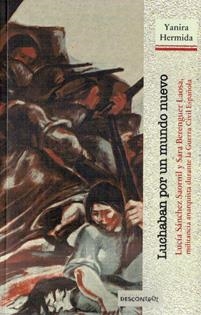 LUCHABAN POR UN MUNDO NUEVO | 9788416553402 | HERMIDA,YANIRA | Libreria Geli - Librería Online de Girona - Comprar libros en catalán y castellano