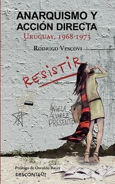 ANARQUISMO Y ACCIÓN DIRECTA.URUGUAY,1968-1973 | 9781234567899 | VESCOVI,RODRIGO | Libreria Geli - Librería Online de Girona - Comprar libros en catalán y castellano