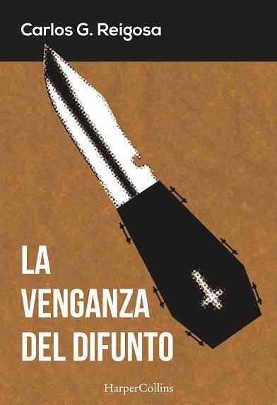 LA VENGANZA DEL DIFUNTO | 9788416502325 | G. REIGOSA,CARLOS | Libreria Geli - Librería Online de Girona - Comprar libros en catalán y castellano