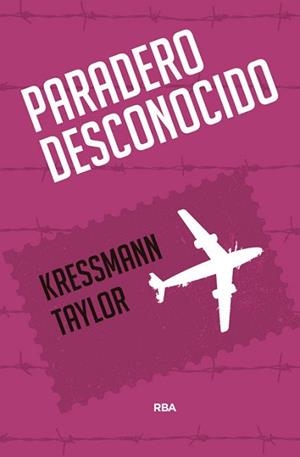 PARADERO DESCONOCIDO | 9788490567289 | TAYLOR,KRESSMANN | Llibreria Geli - Llibreria Online de Girona - Comprar llibres en català i castellà
