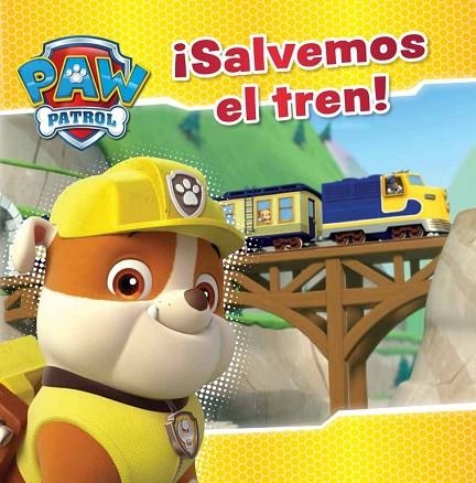 SALVEMOS EL TREN! (PATRULLA CANINA) | 9788448845629 | NICKELODEON | Libreria Geli - Librería Online de Girona - Comprar libros en catalán y castellano