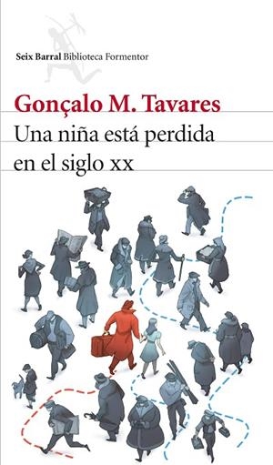 UNA NIÑA ESTÁ PERDIDA EN EL SIGLO XX | 9788432228919 | TAVARES,GONÇALO M. | Libreria Geli - Librería Online de Girona - Comprar libros en catalán y castellano