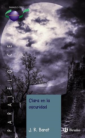 CLARA EN LA OSCURIDAD | 9788469604793 | BARAT,J.R. | Libreria Geli - Librería Online de Girona - Comprar libros en catalán y castellano