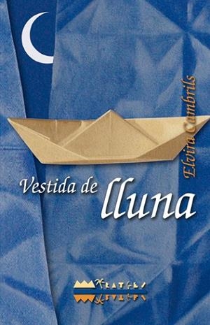 VESTIDA DE LLUNA | 9788499041766 | CAMBRILS,ELVIRA | Libreria Geli - Librería Online de Girona - Comprar libros en catalán y castellano