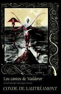 LOS CANTOS DE MALDOROR(TAPA DURA) | 9788477028192 | DE LAUTRÉAMONT,CONDE/CARUSO,SANTIAGO (IL) | Libreria Geli - Librería Online de Girona - Comprar libros en catalán y castellano