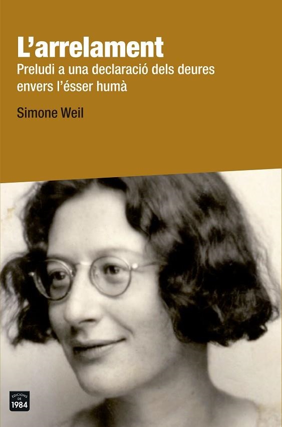 L'ARRELAMENT.PRELUDI A UNA DECLARACIÓ DELS DEURES ENVERS L'ÉSSER HUMÀ | 9788415835776 | WEIL,SIMONE | Llibreria Geli - Llibreria Online de Girona - Comprar llibres en català i castellà