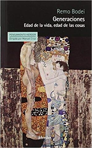 GENERACIONES.EDAD DE LA VIDA,EDAD DE LAS COSAS | 9788425434587 | BODEI,REMO | Libreria Geli - Librería Online de Girona - Comprar libros en catalán y castellano