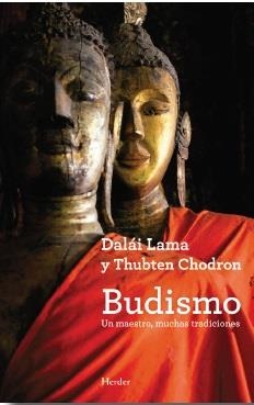 BUDISMO.UN MAESTRO,MUCHAS TRADICIONES | 9788425434624 | DALAI LAMA/CHODRON,CHODRON,THUBTEN | Libreria Geli - Librería Online de Girona - Comprar libros en catalán y castellano