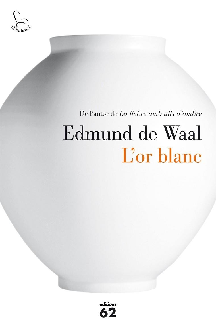 L'OR BLANC | 9788429774986 | DE WAAL,EDMUND | Llibreria Geli - Llibreria Online de Girona - Comprar llibres en català i castellà