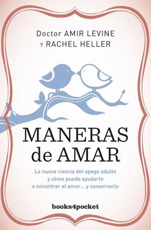 MANERAS DE AMAR | 9788415870869 | LEVINE,AMIR/HELLER,RACHEL | Llibreria Geli - Llibreria Online de Girona - Comprar llibres en català i castellà