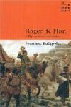 ROGER DE FLOR,EL LLEO DE CONSTANTINOBLE | 9788484377139 | PUIGPELAT,FRANCESC | Llibreria Geli - Llibreria Online de Girona - Comprar llibres en català i castellà