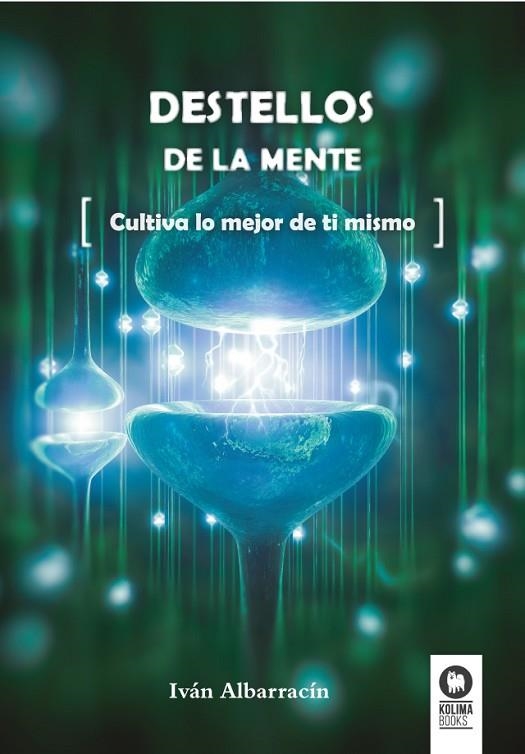 DESTELLOS DE LA MENTE | 9788416364589 | ALBARRACÍN PASTOR,IVÁN | Libreria Geli - Librería Online de Girona - Comprar libros en catalán y castellano