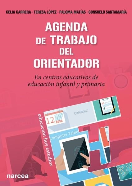 AGENDA DE TRABAJO DEL ORIENTADOR | 9788427721364 | CARRERA ÁLVAREZ, CELIA/LÓPEZ LÓPEZ, TERESA/MATÍAS BENAYAS, PALOMA/SANTAMARÍA REPISO, CONSUELO | Libreria Geli - Librería Online de Girona - Comprar libros en catalán y castellano