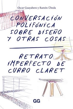 CONVERSACIÓN POLIFÓNICA SOBRE DISEÑO Y OTRAS COSAS | 9788425228957 | GUAYABERO,OSCAR | Llibreria Geli - Llibreria Online de Girona - Comprar llibres en català i castellà