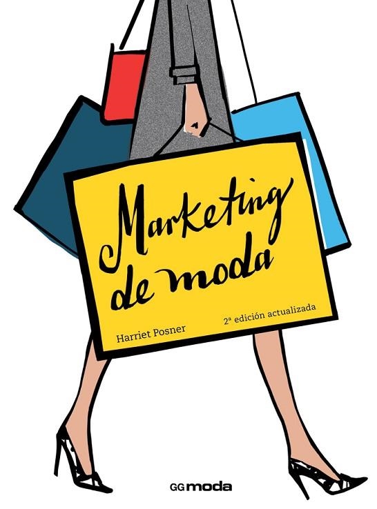 MARKETING DE MODA | 9788425228872 | POSNER,HARRIET | Libreria Geli - Librería Online de Girona - Comprar libros en catalán y castellano