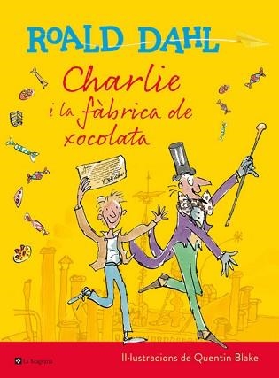 CHARLIE I LA FABRICA DE XOCOLATA | 9788482648057 | DAHL,ROALD | Libreria Geli - Librería Online de Girona - Comprar libros en catalán y castellano