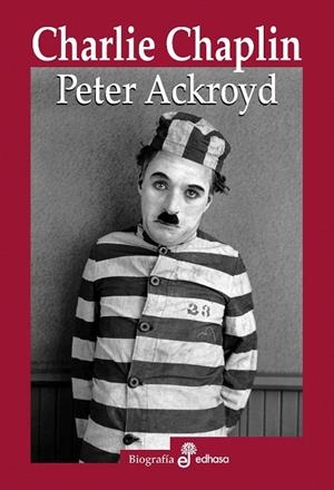 CHARLIE CHAPLIN | 9788435027328 | ACKROYD,PETER | Libreria Geli - Librería Online de Girona - Comprar libros en catalán y castellano