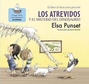 LOS ATREVIDOS Y EL MISTERIO DEL DINOSAURIO  | 9788448845643 | PUNSET,ELSA/BONILLA,ROCIO | Libreria Geli - Librería Online de Girona - Comprar libros en catalán y castellano