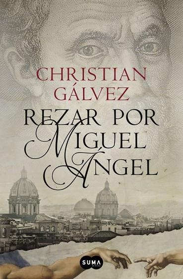 REZAR POR MIGUEL ÁNGEL (CRÓNICAS DEL RENACIMIENTO-2) | 9788483657812 | GALVEZ,CHRISTIAN | Libreria Geli - Librería Online de Girona - Comprar libros en catalán y castellano