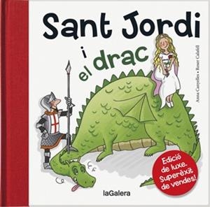 SANT JORDI I EL DRAC | 9788424645847 | CANYELLES I ROCA,ANNA | Libreria Geli - Librería Online de Girona - Comprar libros en catalán y castellano